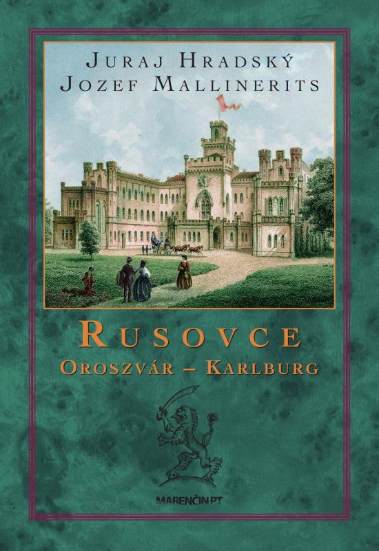 Kniha: Rusovce  Oroszvár  Karlburg (2. vydanie) - Juraj Hradský