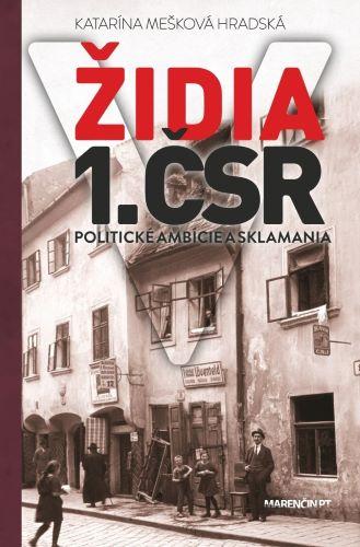 Kniha: Židia v 1. ČSR - Katarína Mešková Hradská