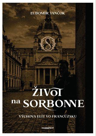 Kniha: Život na Sorbonne - Ľubomír Jančok