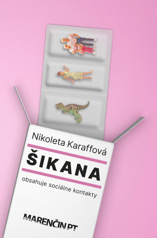 Kniha: Šikana - Nikoleta Karaffová