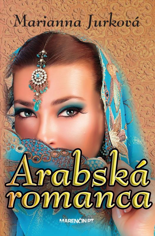 Kniha: Arabská romanca - Marianna Jurková