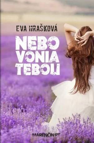 Kniha: Nebo vonia tebou - Eva Hrašková