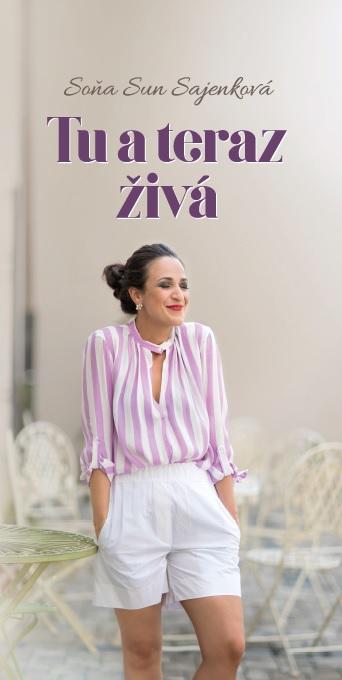 Kniha: Tu a teraz živá - Soňa Sun Sajenková