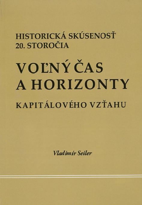 Kniha: Voľný čas a horizonty kapitálového vzťahu - Vladimír Seiler