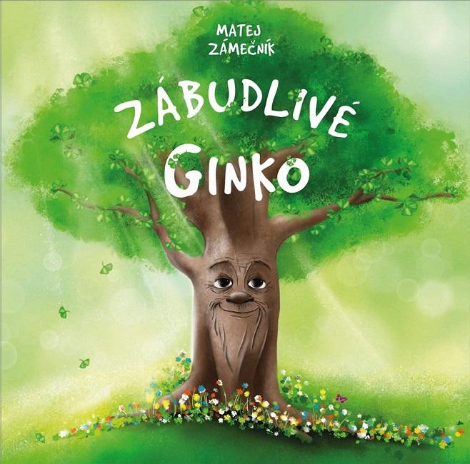 Kniha: Zábudlivé Ginko - Matej Zámečník