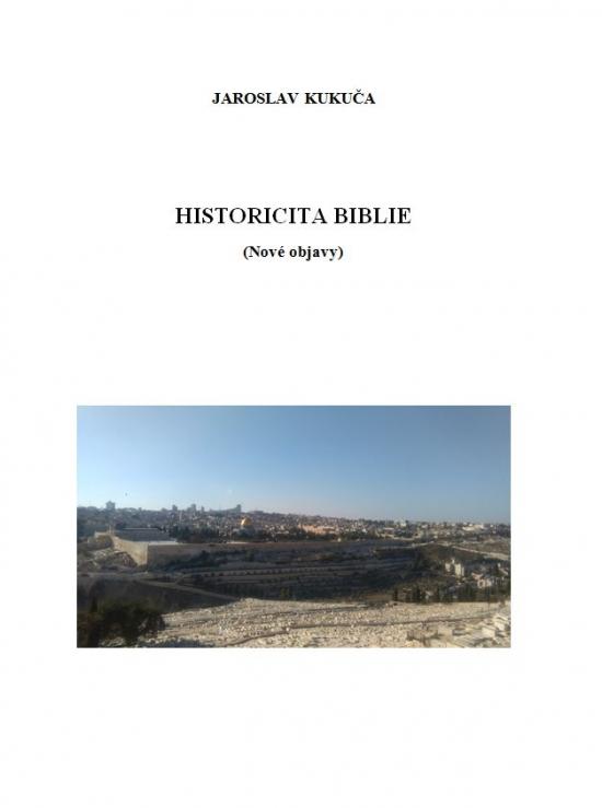Kniha: Historicita Biblie (Nové objavy) - Kukuča Jaroslav