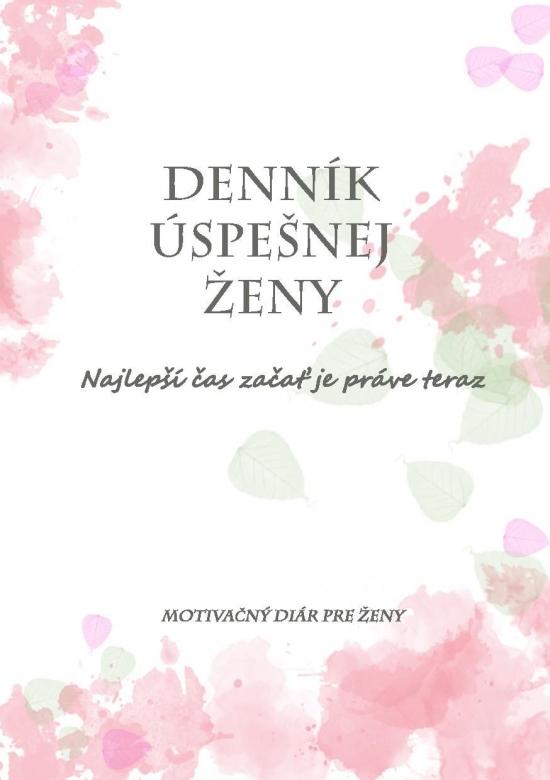 Kniha: Denník úspešnej ženy - motivačný diár pre ženyautor neuvedený