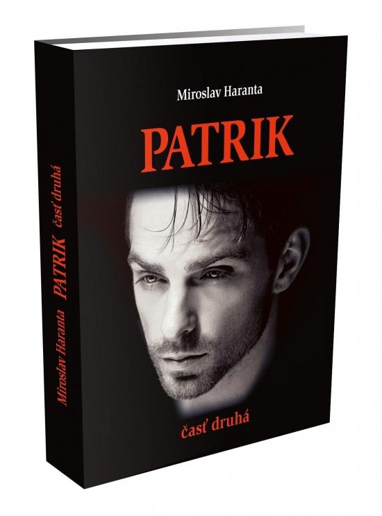 Kniha: Patrik, časť druhá - Haranta Miroslav