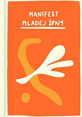Kniha: Manifest mladej ženy - Žaneta Morovská