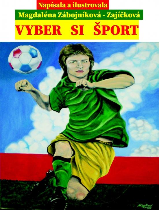 Kniha: Vyber si šport - Zábojníková Magdaléna