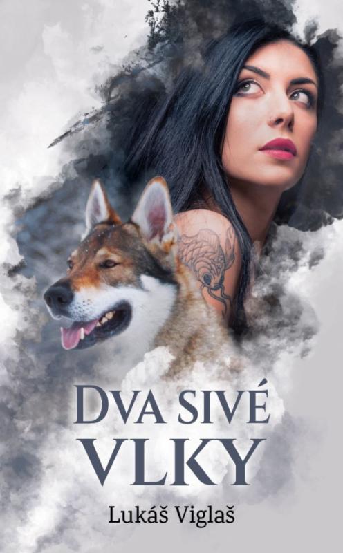 Kniha: Dva sivé vlky - Viglaš Lukáš