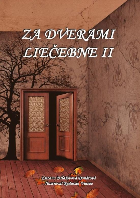 Kniha: Za dverami liečebne II. - Balašovová Donátová Zuzana