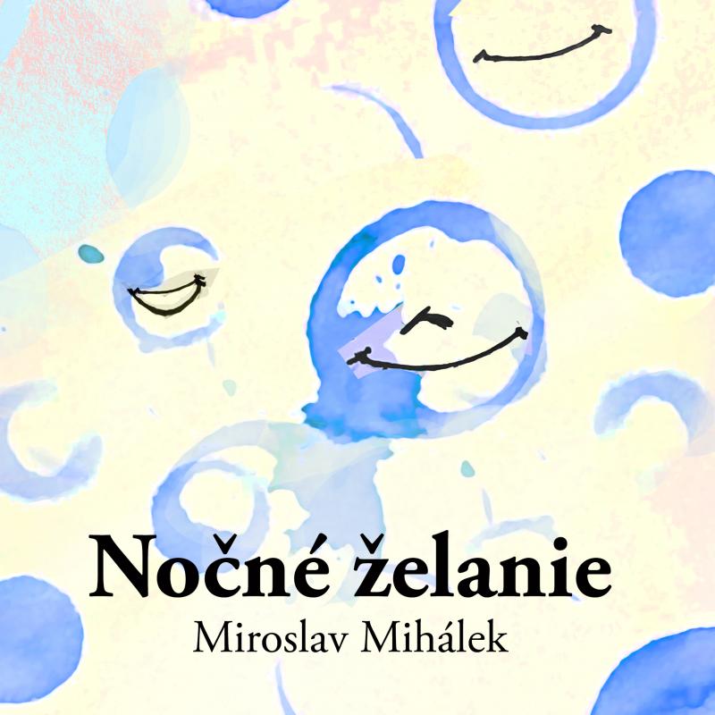 Kniha: Nočné želanie - Miroslav Mihálek