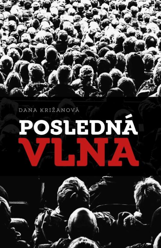 Kniha: Posledná vlna - Križanová Dana