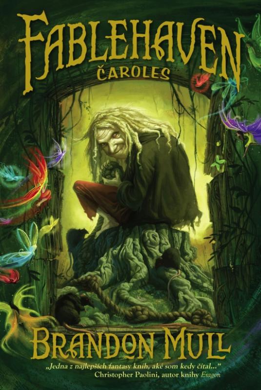 Kniha: Fablehaven - Čaroles (2.vyd.) - Mull Brandon