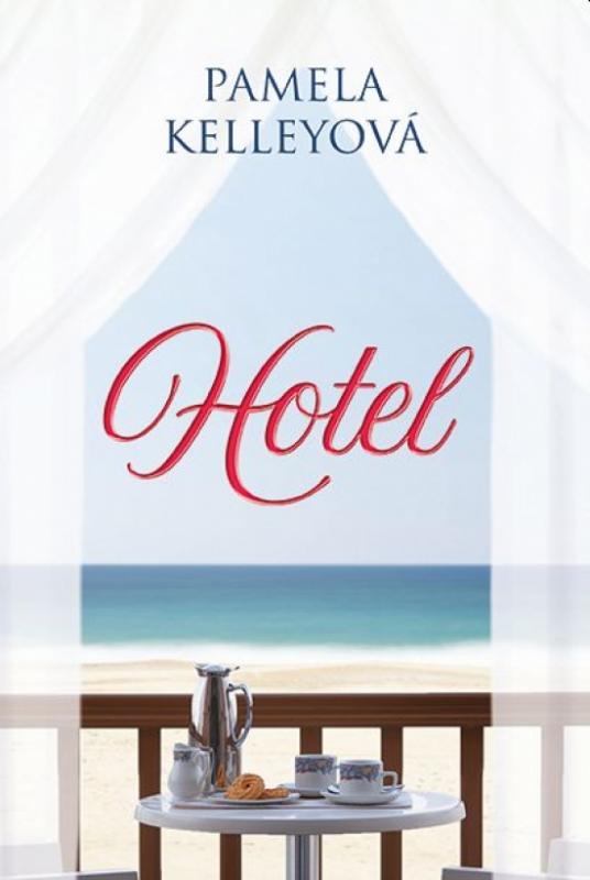 Kniha: Hotel - Kelleyová Pamela