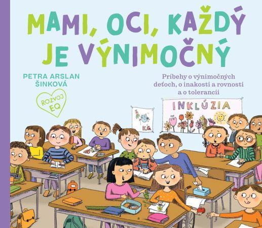 Kniha: Mami, oci, každý je výnimočný - Petra Arslan Šinková