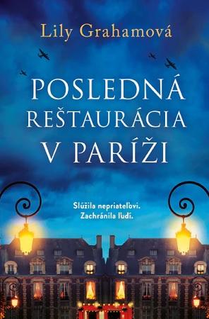 Kniha: Posledná reštaurácia v Paríži - Lily Grahamová