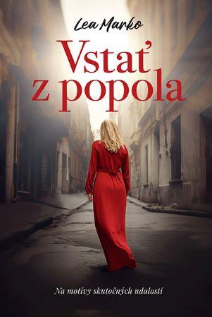 Kniha: Vstať z popola - Lea Marko