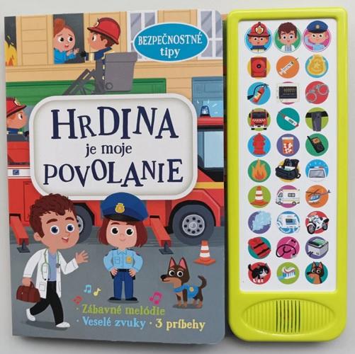 Kniha: Hrdina je moje povolanieautor neuvedený