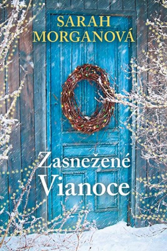 Kniha: Zasnežené Vianoce - Morganová Sarah
