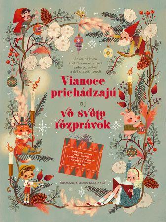 Kniha: Vianoce prichádzajú aj vo svete rozprávok - Claudia Bordinová