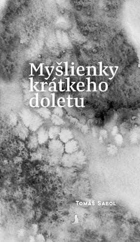 Kniha: Myšlienky krátkeho doletu - Tomáš Sabol