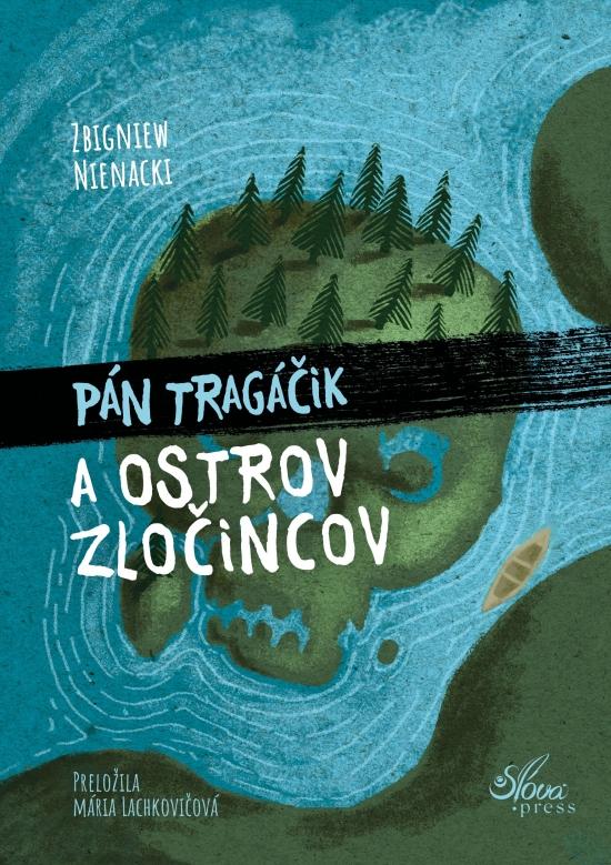 Kniha: Pán Tragáčik a Ostrov zločincov - Nienacki Zbigniew