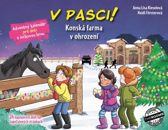 Kniha: V pasci! Konská farma v ohrození  – Adventný kalendár pre deti s únikovou hrou - Kieselová, Heidi Försterová Anna Lisa