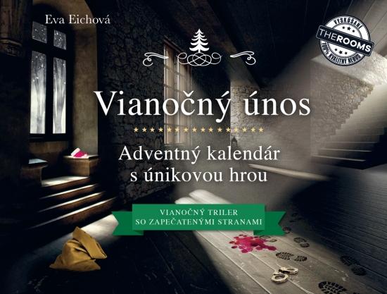 Kniha: Vianočný únos – Adventný kalendár s únikovou hrou - Eichová Eva