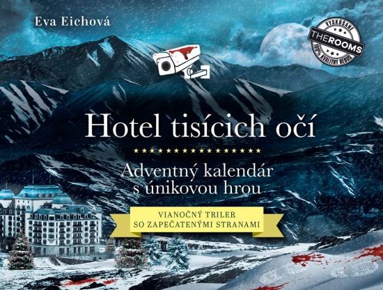 Kniha: Hotel tisícich očí – Adventný kalendár s únikovou hrou - Eichová Eva