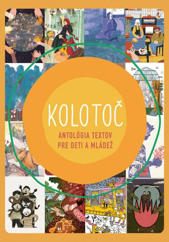 Kniha: Kolotoč - Antológia textov pre deti a mládežkolektív autorov