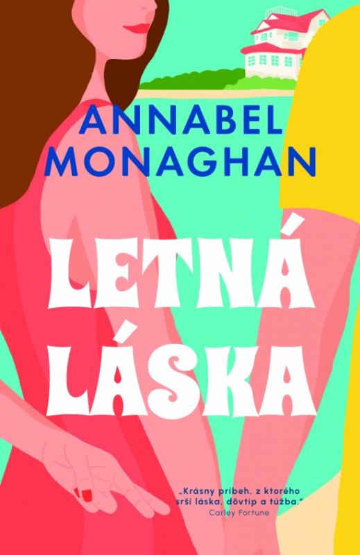 Kniha: Letná láska - Monaghan Annabel