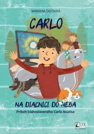 Kniha: Carlo: Na diaľnici do neba - Marianna Čaučíková
