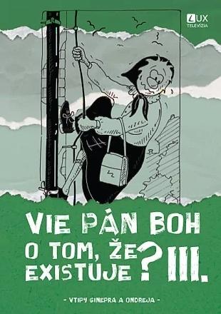 Kniha: Vie Pán Boh o tom, že existuje? III. - Ginepro Peter Barok