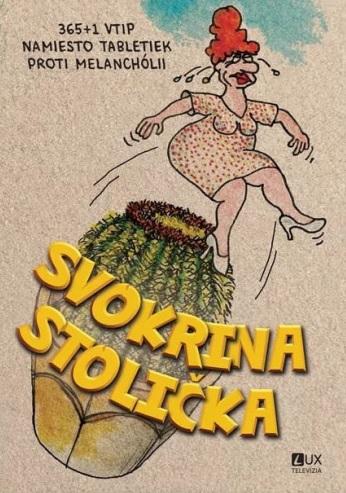 Kniha: Svokrina stolička - 365 + 1 vtip - Jozef Kováčik