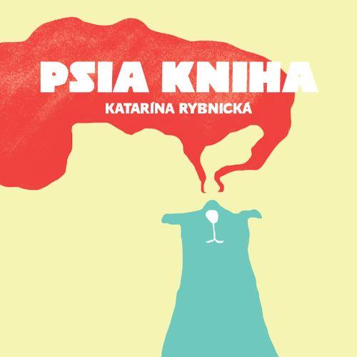 Kniha: Psia kniha - Katarína Rybnická