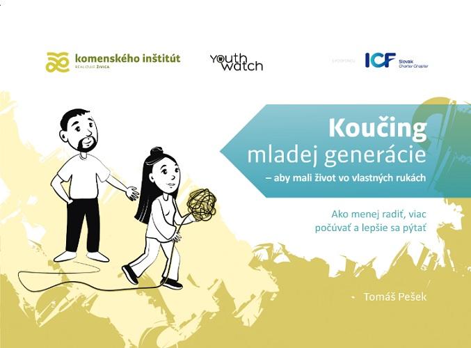 Kniha: Koučing mladej generácie: aby mali život vo vlastných rukách - Tomáš Pešek