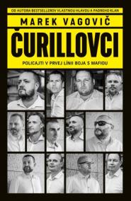 Čurillovci: Policajti v prvej línii boja s mafiou