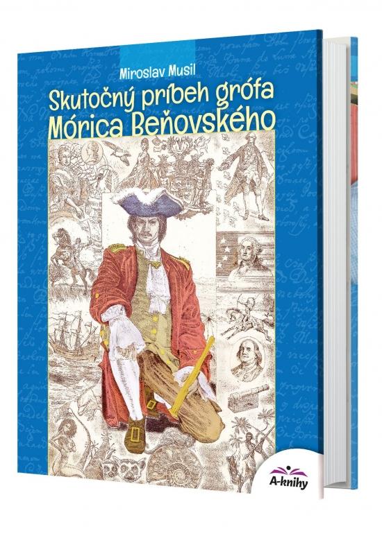 Kniha: Skutočný príbeh grófa Mórica Beňovského - Musil Miroslav