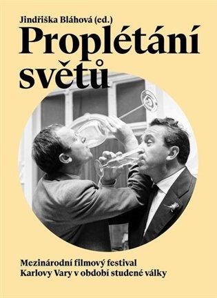 Kniha: Proplétání světů - Bláhová, Jindřiška