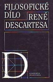 Kniha: Filosofické dílo R.Descartes - Kolektív autorov