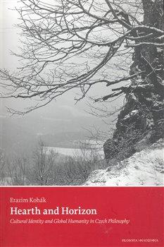 Kniha: Hearth and Horizon - Kohák, Erazim