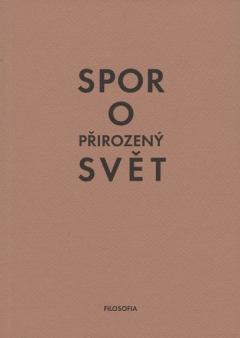 Kniha: Spor o přirozený svět - Bedřich Velický
