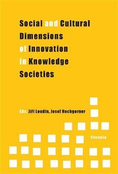 Kniha: Social and Cultural Dimensions of Innovation in Knowledge Societiesautor neuvedený