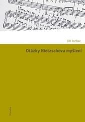 Kniha: Otázky Nietzschova myšlení - Jiří Pechar