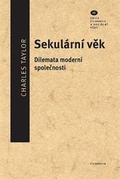Kniha: Sekulární věk - Taylor, Charles