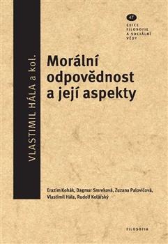 Kniha: Morální odpovědnost a její aspekty - Vlastimil Hála