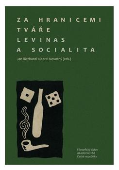 Kniha: Za hranicemi tváře. Levinas a socialita - Jan Bierhanzl