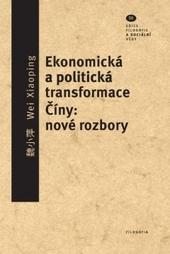 Kniha: Ekonomická a politická transformace Číny - Wei Xiaoping